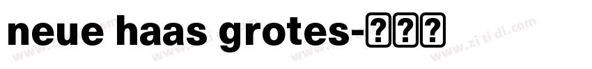 neue haas grotes字体转换